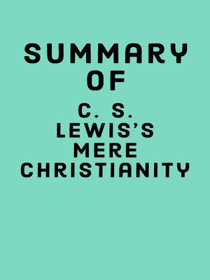 cover image of Summary of C. S. Lewis's Mere Christianity